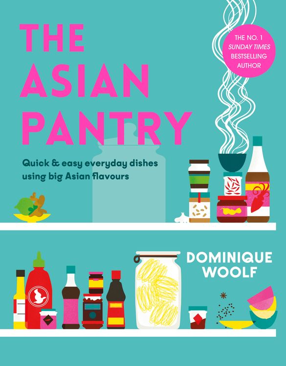 The Asian Pantry by Dominique Woolf (Penguin Michael Joseph, £22)